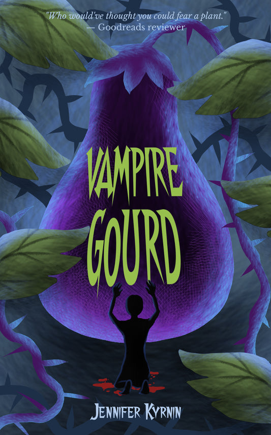Book cover for 'Vampire Gourd' by Jennifer Kyrnin, featuring a giant purple gourd with thorny vines and a small black silhouette of a person underneath, with green title text.